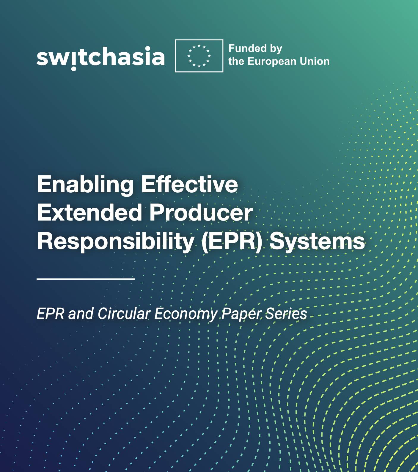 Enabling Effective Extended Producer Responsibility (EPR) Systems Paper Series (Compiled)4530