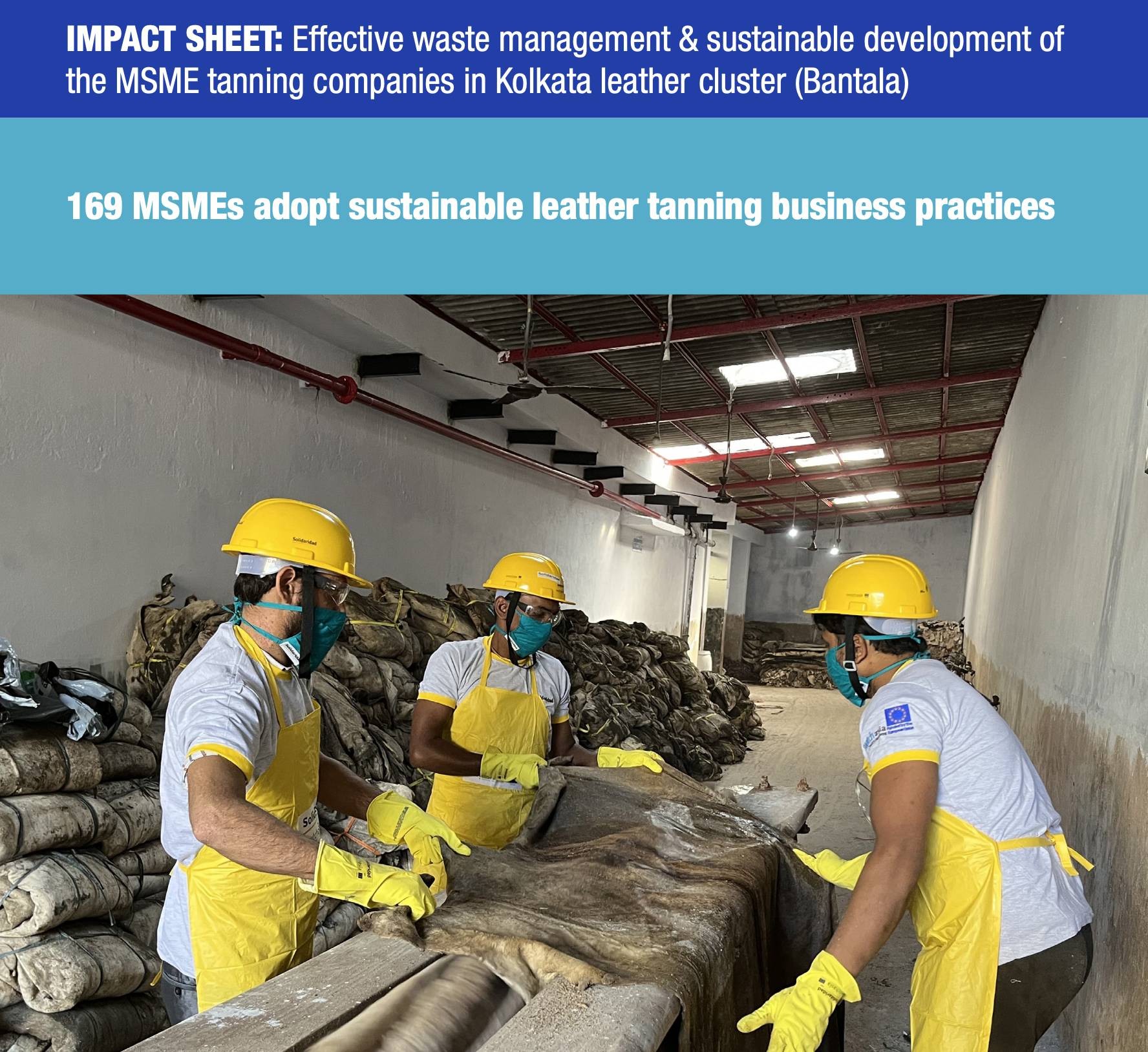 Impact Sheet: Effective waste management & sustainable development of the MSME tanning companies in Kolkata leather cluster (Bantala)