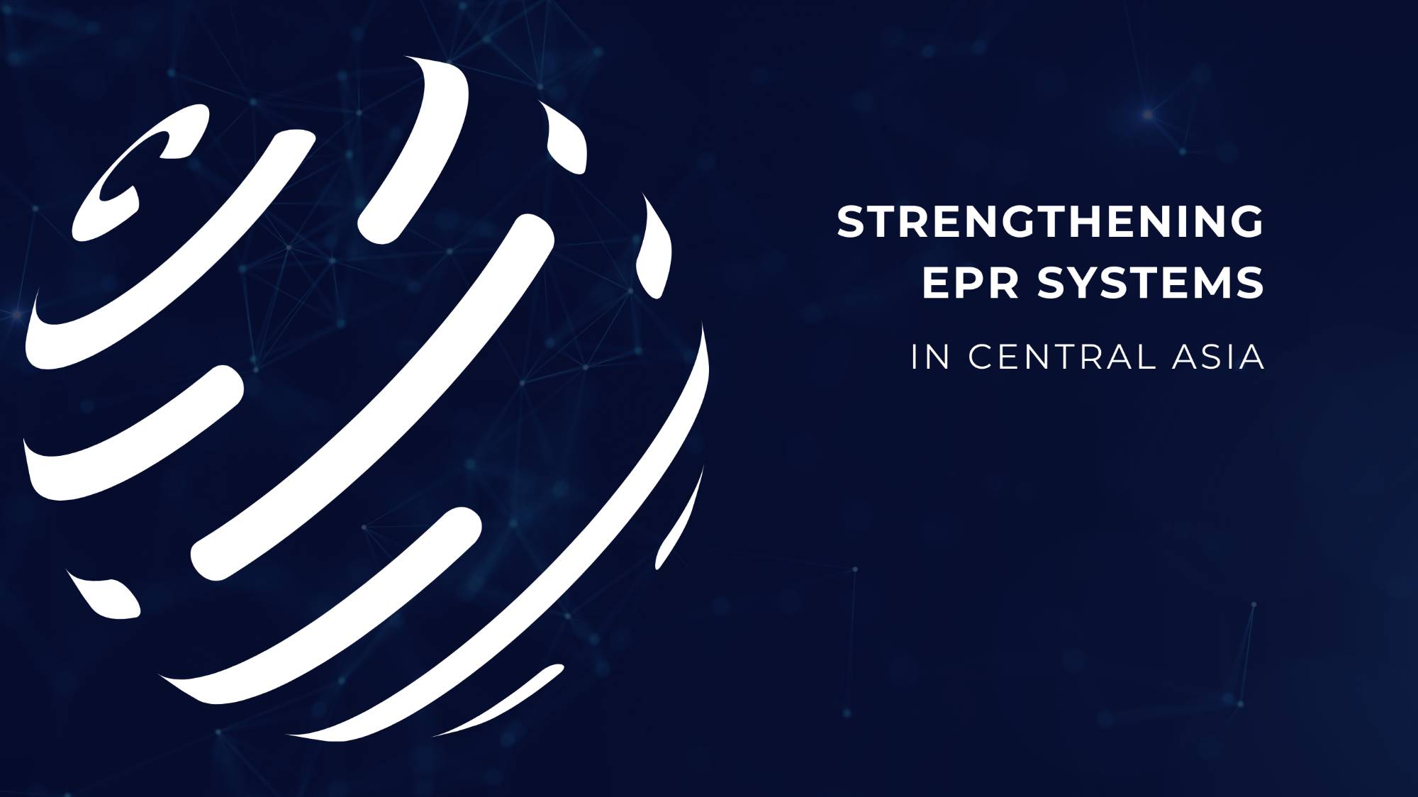 Strengthening EPR Systems in Central Asia