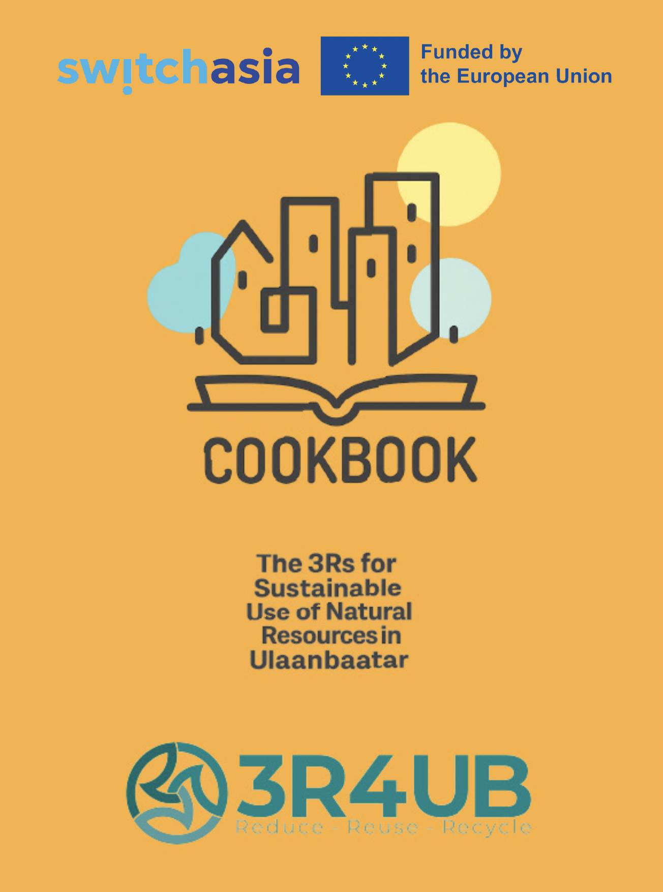 Cookbook: The 3Rs for the Sustainable Use of Natural Resources in Ulaanbaatar