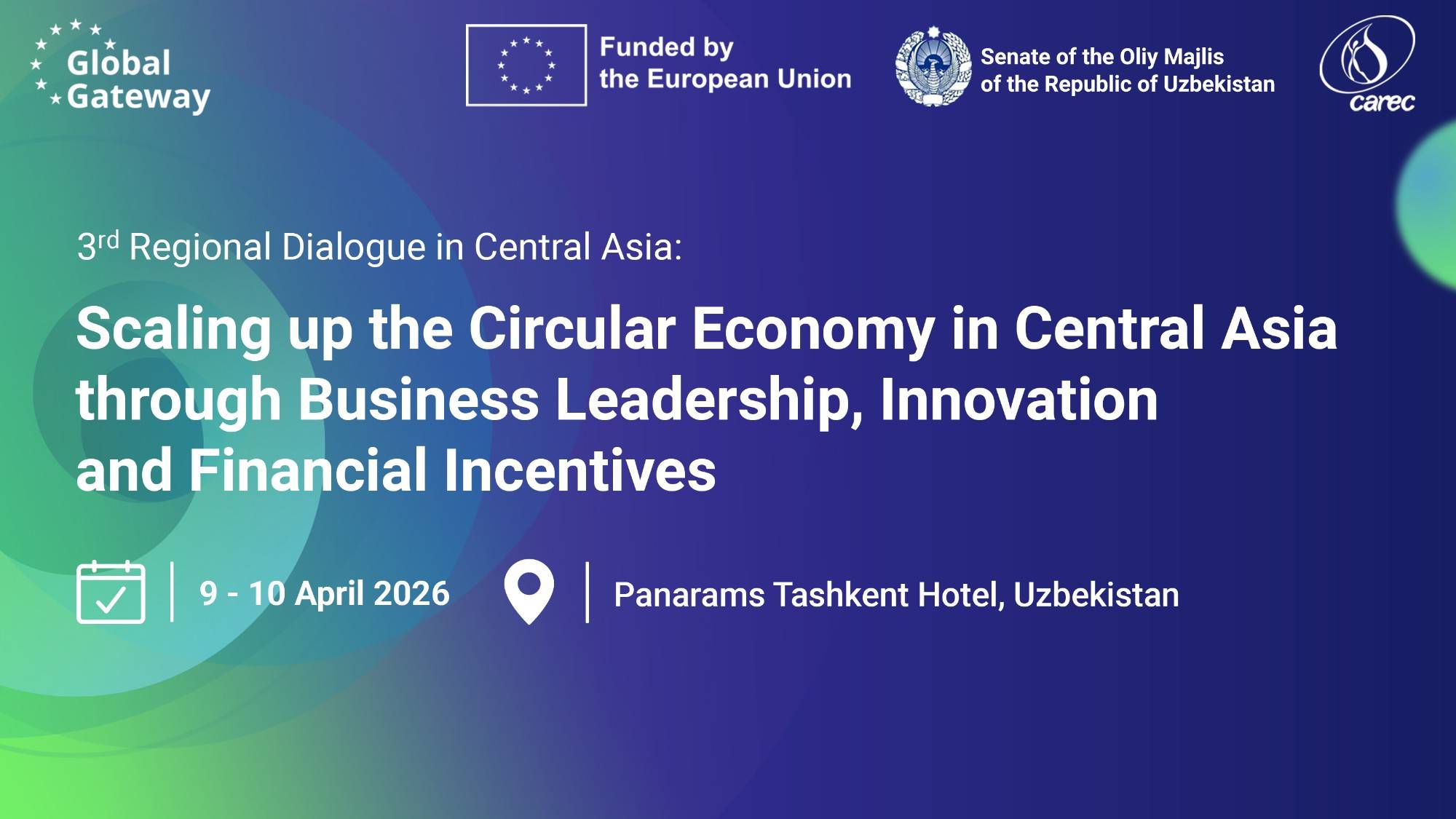 3rd Regional Dialogue in Central Asia: Scaling up the Circular Economy in Central Asia – through Business Leadership, Innovation and Financial Incentives