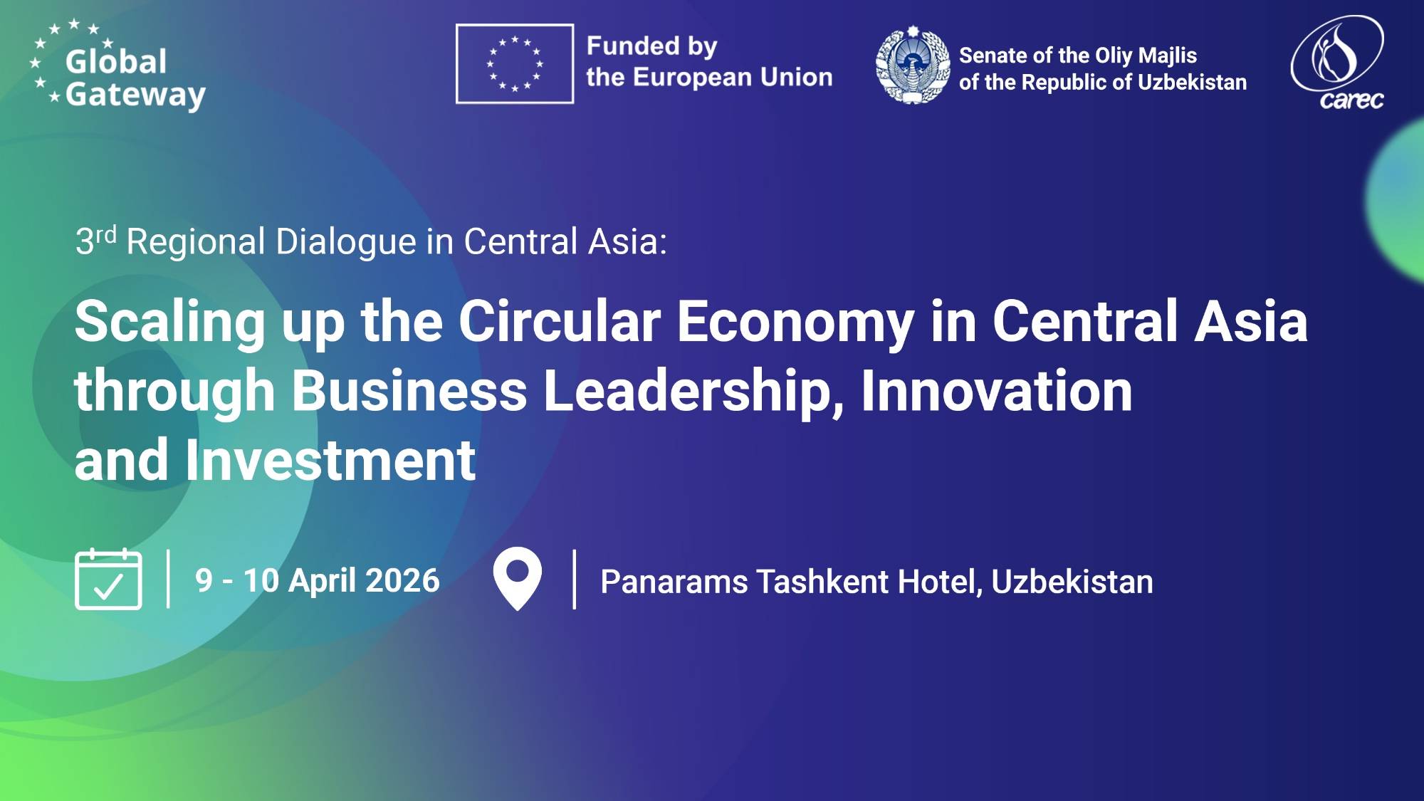 3rd Regional Dialogue in Central Asia: Scaling up the Circular Economy in Central Asia – through Business Leadership, Innovation and Investment