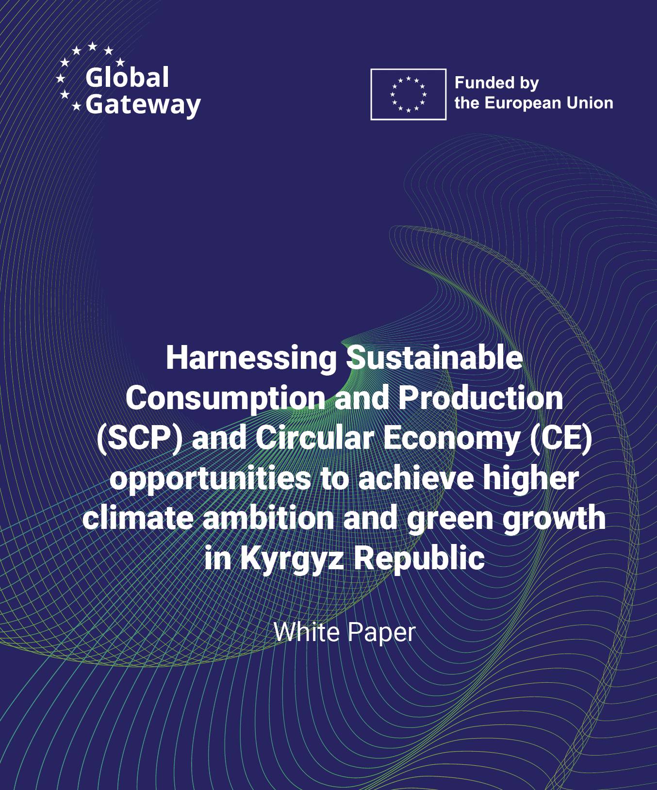 Harnessing Sustainable Consumption and Production (SCP) and Circular Economy opportunities to achieve higher climate ambition and green growth in Kyrgyz Republic
