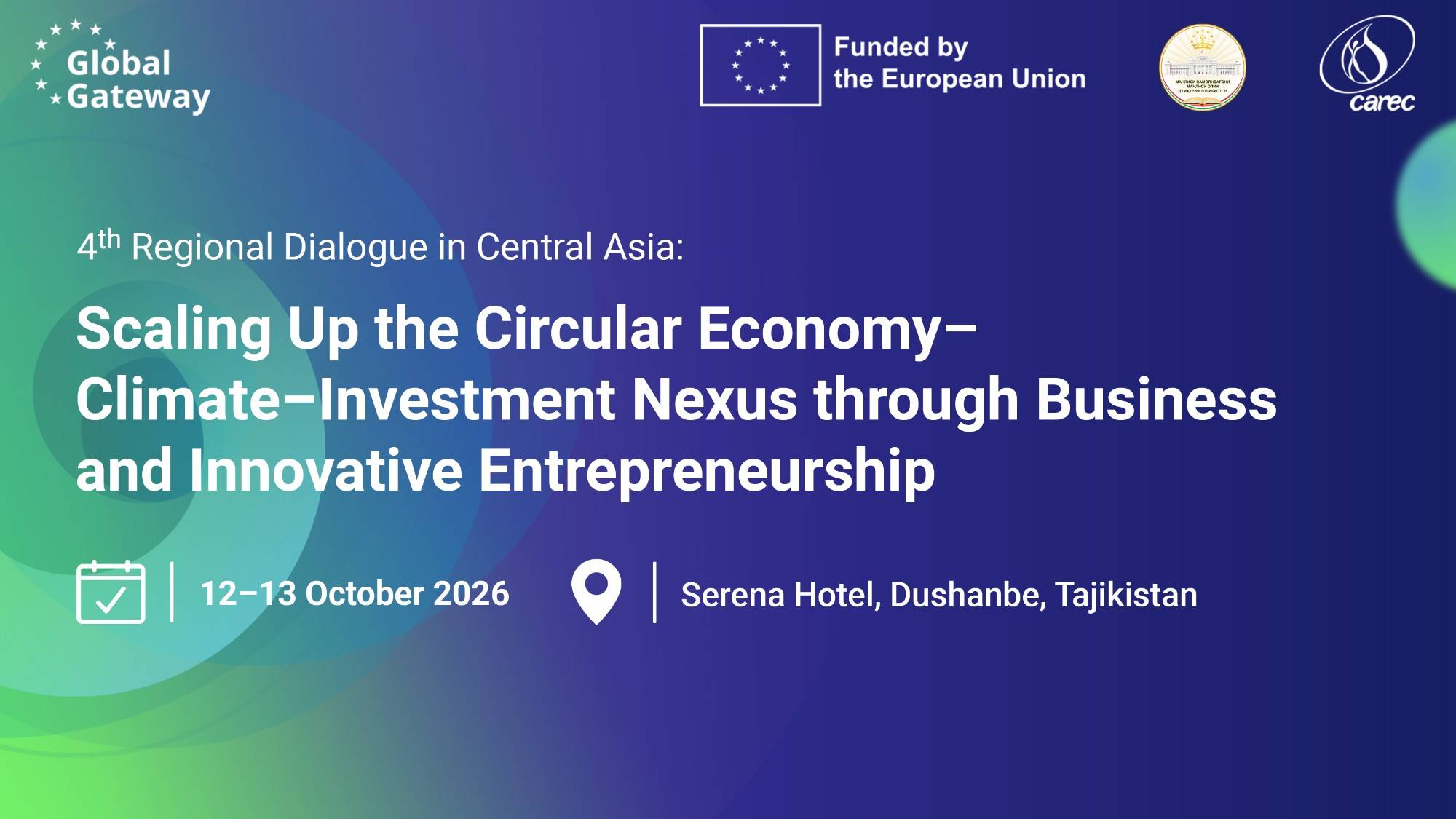 4th Regional Dialogue in Central Asia: Scaling Up the Circular Economy-Climate-Investment Nexus through Business and Innovative Entrepreneurship